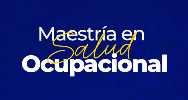 Maestría en Salud Ocupacional 