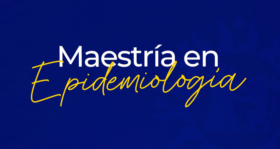 Maestría en Epidemiología 