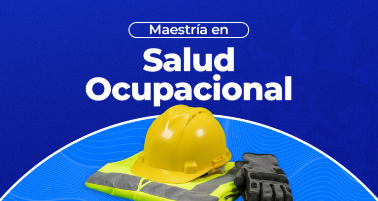 Maestría en Salud Ocupacional 